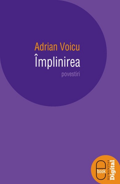 Adrian Voicu - Implinirea - Humanitas